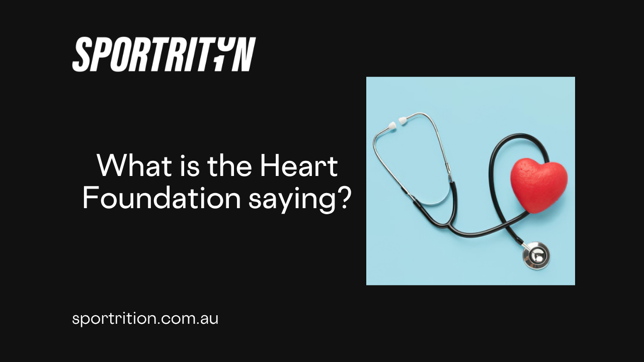 What is the heart foundation saying